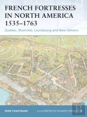 French Fortresses In North America 1535 1763