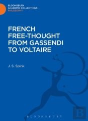 French Free-Thought From Gassendi To Voltaire