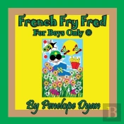 French Fry Fred --- For Boys Only (R)