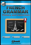 French Grammar - Theory And Exercises