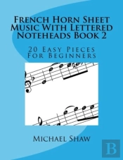 French Horn Sheet Music With Lettered Noteheads Book 2