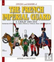 French Imperial Guard  Volume 4