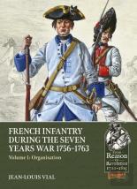 French Infantry During The Seven Years War 1756-1763