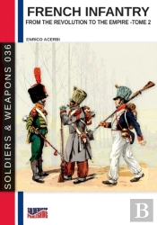 French Infantry From The Revolution To T