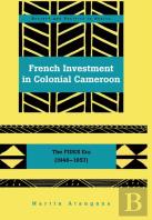 French Investment In Colonial Cameroon