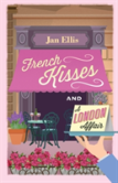 French  Kisses And A London Affair
