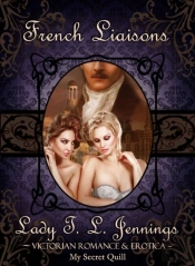 French Liaisons ~ Victorian Romance And Erotica