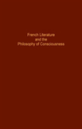 French Literature And Philosophy Of Conciousness