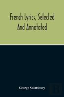 French Lyrics, Selected And Annotated