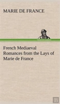 Bertrand.pt - French Mediaeval Romances From The Lays Of Marie De France