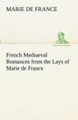 French Mediaeval Romances From The Lays Of Marie De France