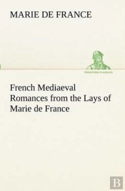 Bertrand.pt - French Mediaeval Romances From The Lays Of Marie De France