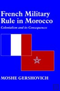 Bertrand.pt - French Military Rule In Morocco