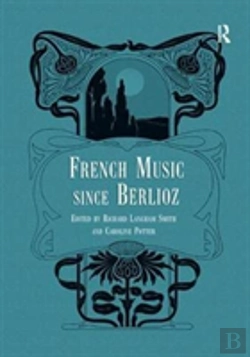 Bertrand.pt - French Music Since Berlioz