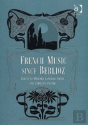 French Music Since Berlioz