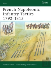 French Napoleonic Infantry Tactics 1792â€“1815