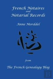 French Notaires And Notarial Records From The French Genealogy Blog
