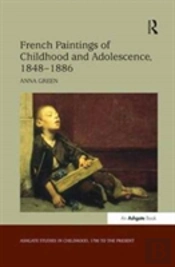 French Paintings Of Childhood And Adolescence, 1848â€“1886