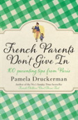 French Parents Don'T Give In