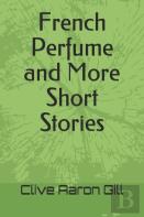French Perfume  And  More Short Stories