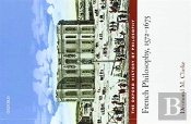 French Philosophy, 1572-1675