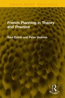 French Planning In Theory And Practice