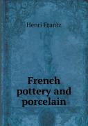 French Pottery And Porcelain