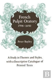 French Pulpit Oratory, 1598-1650
