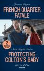 French Quarter Fatale / Protecting Colton'S Baby