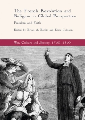 French Revolution And Religion In Global Perspective
