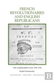 French Revolutionaries And English Republicans