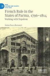 French Rule In The States Of Parma, 1796-1814