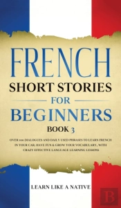 French Short Stories For Beginners Book 3