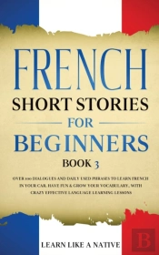 French Short Stories For Beginners Book 3