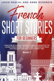 French Short Stories For Beginners