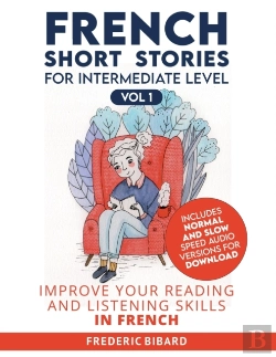 Bertrand.pt - French Short Stories For Intermediate Level