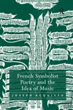 Bertrand.pt - French Symbolist Poetry And The Idea Of Music