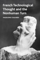 French Technological Thought And The Nonhuman Turn