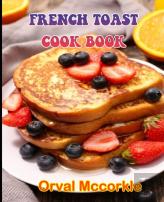 French Toast Cook Book