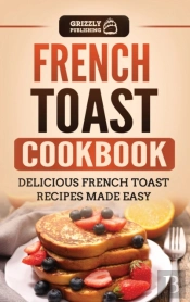 French Toast Cookbook