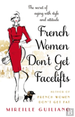 Bertrand.pt - French Women Don'T Get Facelifts