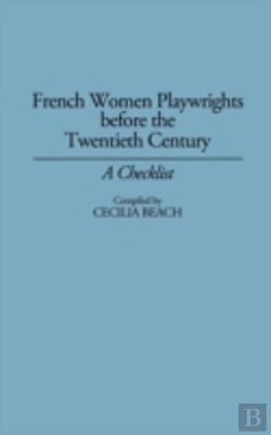 Bertrand.pt - French Women Playwrights Before The Twentieth Century