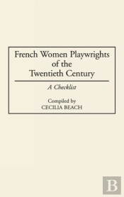 French Women Playwrights Of The Twentieth Century