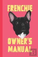 Frenchie Owner'S Manual