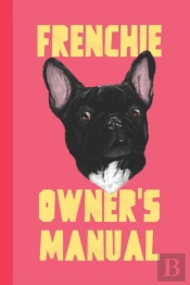 Frenchie Owner'S Manual