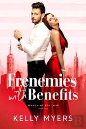 Frenemies With Benefits
