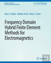 Frequency Domain Hybrid Finite Element Methods In Electromagnetics