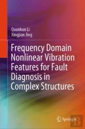 Frequency Domain Nonlinear Vibration Features For Fault Diagnosis In Complex Structures