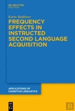 Bertrand.pt - Frequency Effects In Instructed Second Language Acquisition
