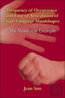 Frequency Of Occurrence And Ease Of Articulation Of Sign Language Handshapes